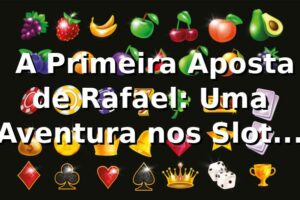 🎰 A Primeira Aposta de Rafael: Uma Aventura nos Slots do zz777