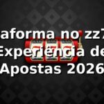 Plataforma no zz777: Experiência de Apostas 2026 🚀 Plataforma no zz777: Experiência de Apostas 2026 🚀